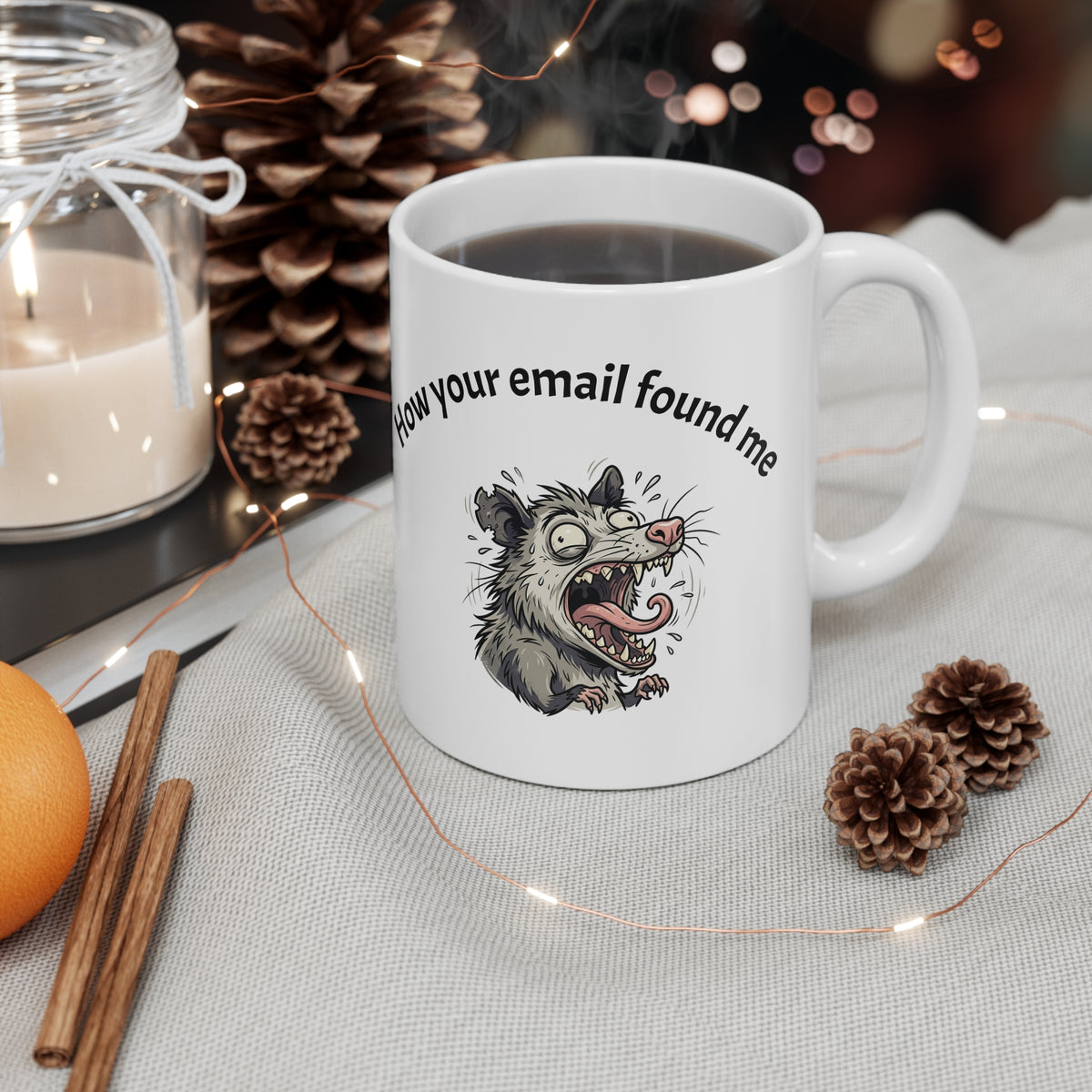 Coffee Mug — "How Your Email Found Me" Funny Possum Illustration 11oz