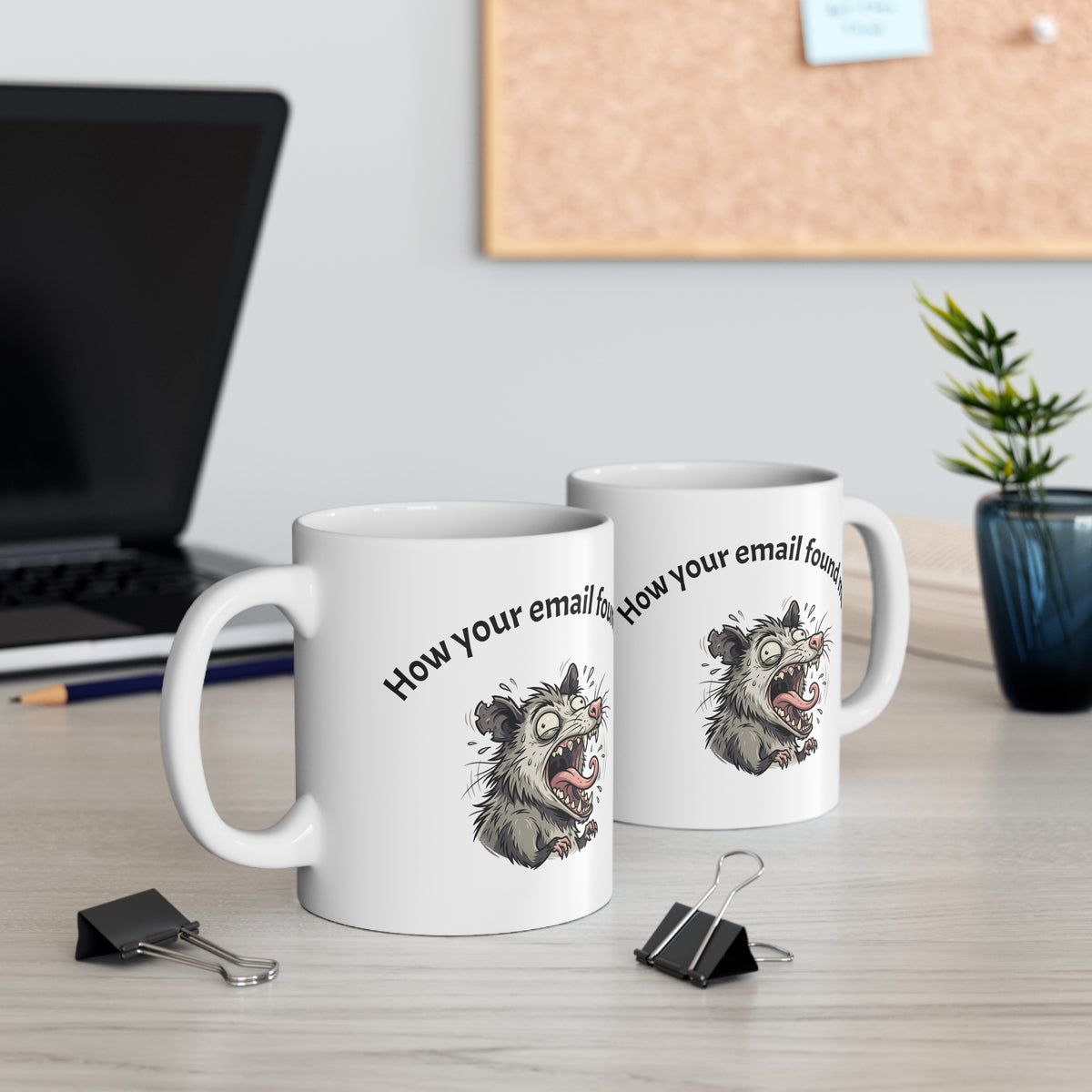 Coffee Mug — "How Your Email Found Me" Funny Possum Illustration 11oz