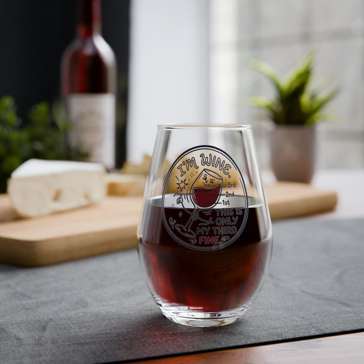 I'm Wine, This Is Only My Third Fine Stemless Wine Glass | Funny Wine Glass