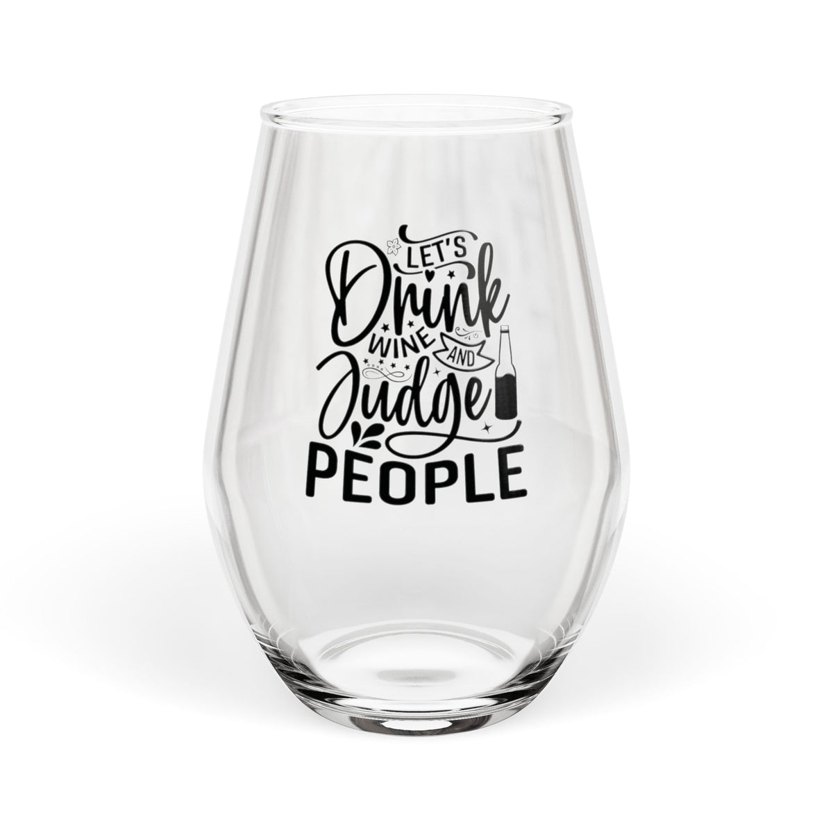 Lets Drink Wine and Judge People Stemless Wine Glass 11.75oz