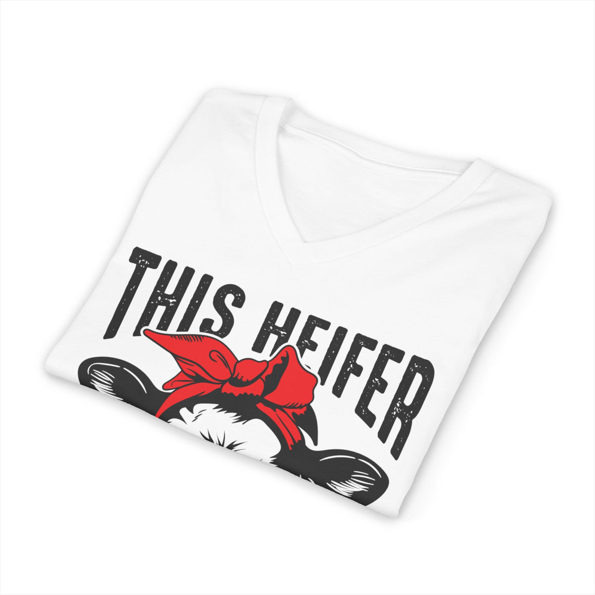 This Heifer Don't Take No Bull V-Neck Tee