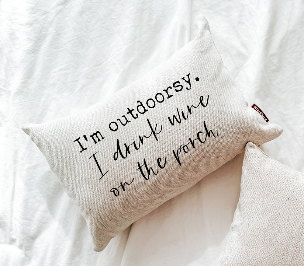 I'm Outdoorsy Porch Pillow